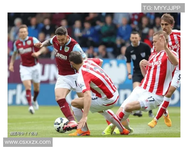 哈德斯与伯恩利对决前瞻分析及双方近期状态评估